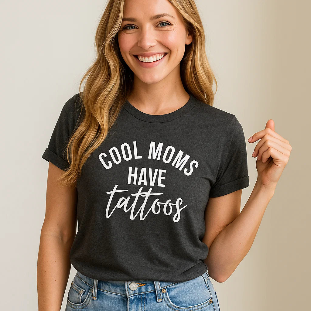 Cool Moms Have Tattoos Funny Graphic Tee